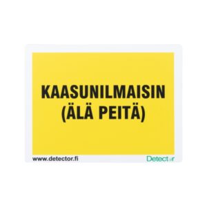 Detector - kyltti (älä peitä)